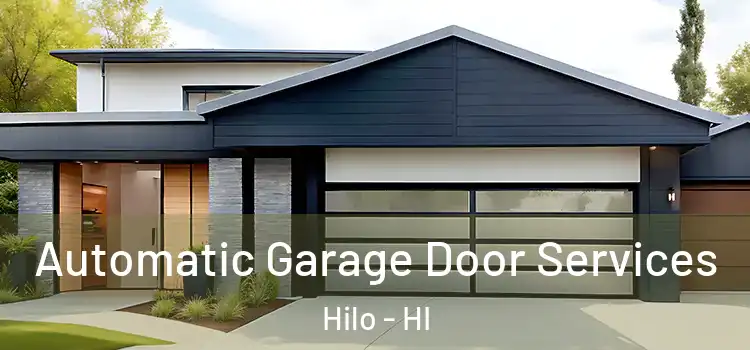  Automatic Garage Door Services Hilo - HI