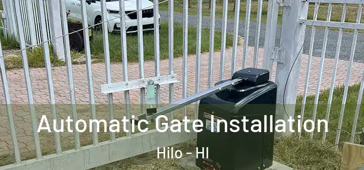 Automatic Gate Installation Hilo - HI