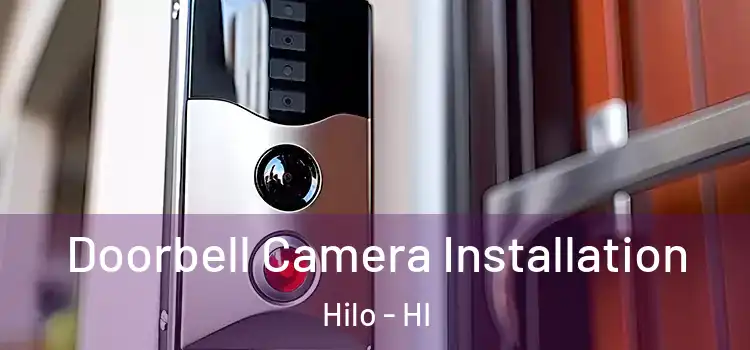  Doorbell Camera Installation Hilo - HI