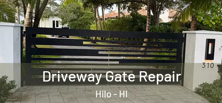 Driveway Gate Repair Hilo - HI