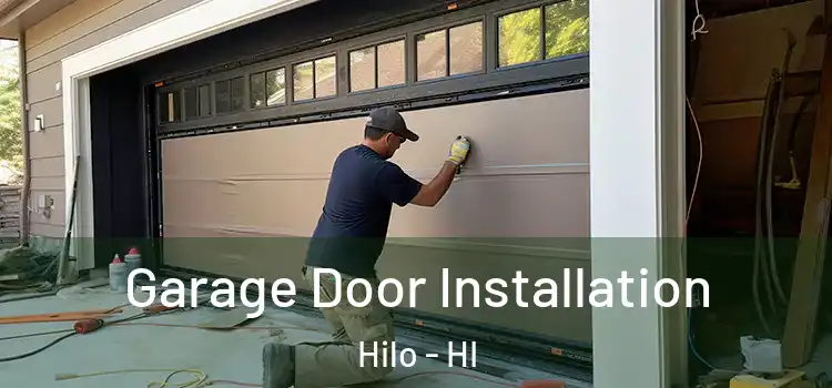  Garage Door Installation Hilo - HI