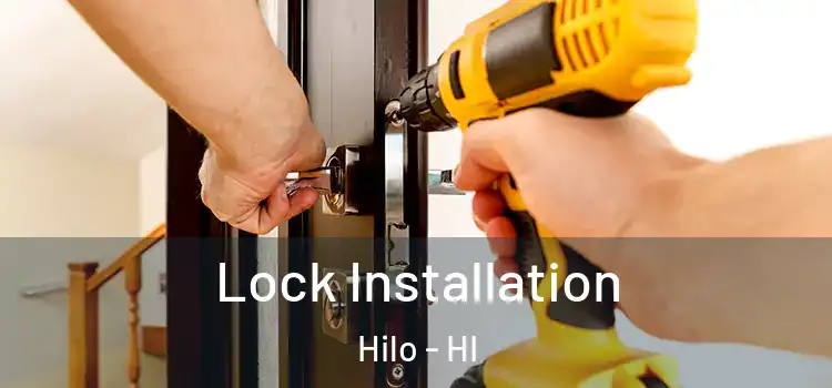 Lock Installation Hilo - HI
