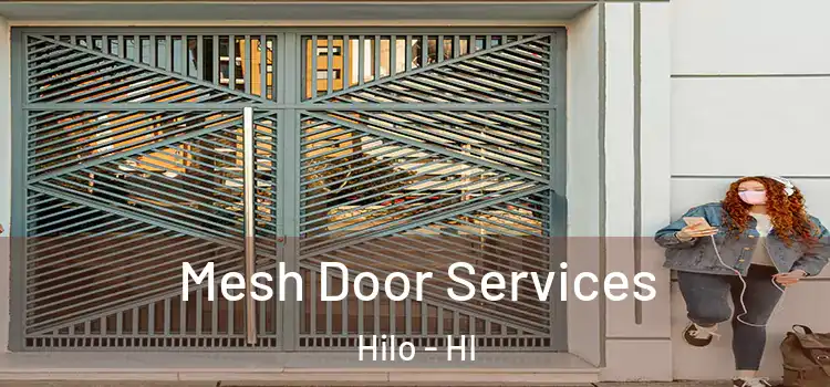 Mesh Door Services Hilo - HI