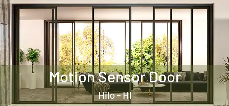 Motion Sensor Door Hilo - HI