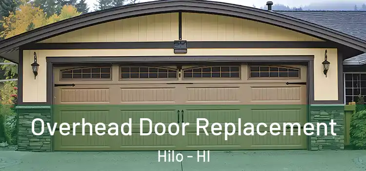  Overhead Door Replacement Hilo - HI