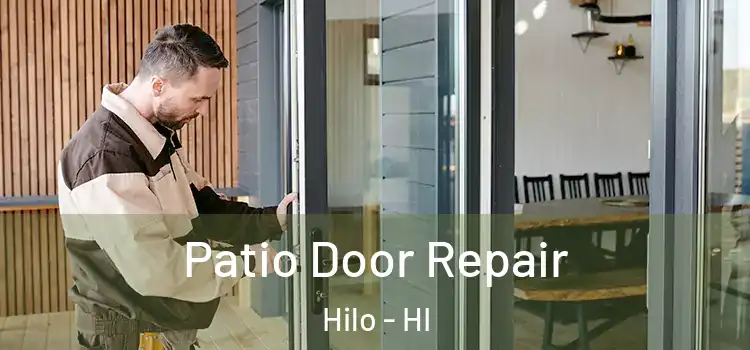  Patio Door Repair Hilo - HI